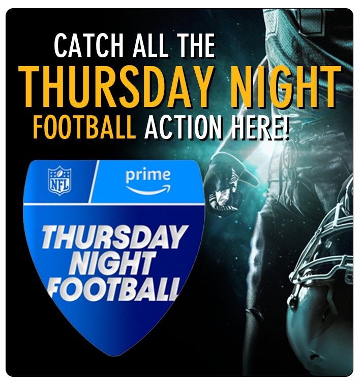 Catch all the Thursday Night Football Action @ PJ's